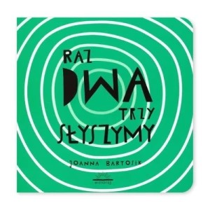 Zdjęcie produktu Raz, dwa, trzy - słyszymy Widnokrąg