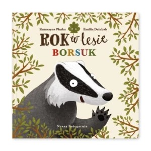 Zdjęcie produktu Rok w lesie. Borsuk Nasza księgarnia