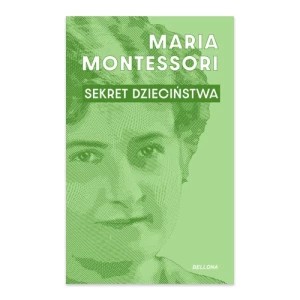 Zdjęcie produktu Sekret dzieciństwa Wydawnictwo bellona