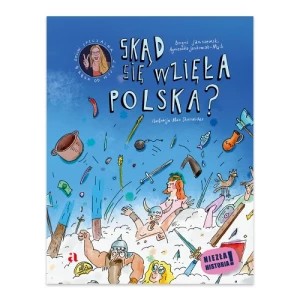 Zdjęcie produktu Skąd się wzięła Polska? Agora