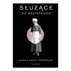 Zdjęcie produktu Służące do wszystkiego Marginesy