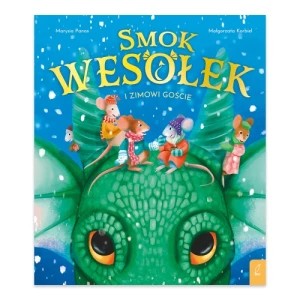 Zdjęcie produktu Smok Wesołek i zimowi goście Wilga