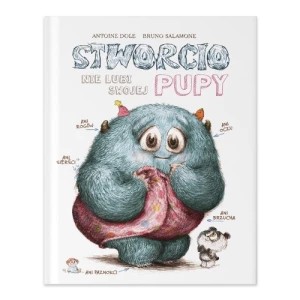 Zdjęcie produktu Stworcio nie lubi swojej pupy Babaryba