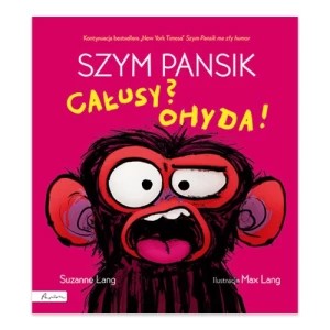 Zdjęcie produktu Szym pansik. Całusy? Ohyda! Papilon