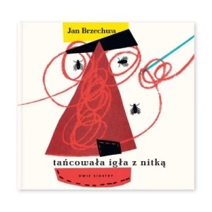 Zdjęcie produktu Tańcowała igła z nitką Dwie siostry