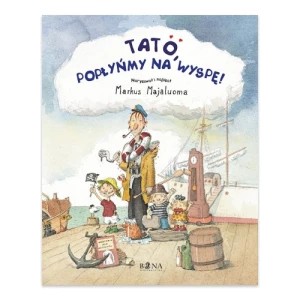 Zdjęcie produktu Tato, popłyńmy na wyspę Bona