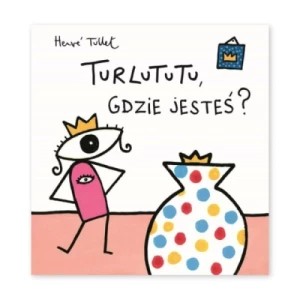 Zdjęcie produktu Turlututu, gdzie jesteś? TW Babaryba