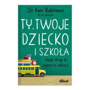 Zdjęcie produktu Ty, Twoje dziecko i szkoła Element