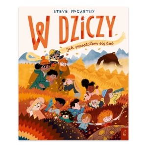 Zdjęcie produktu W dziczy. Jak przestałem się bać Wilga