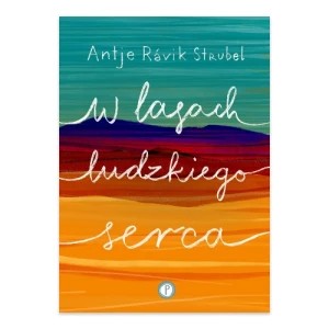 Zdjęcie produktu W lasach ludzkiego serca Pauza