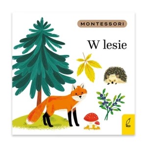 Zdjęcie produktu W lesie. Montessori Wilga