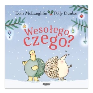 Zdjęcie produktu Wesołego czego? Jeż i Żółw Mamania