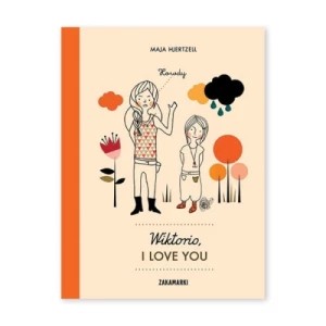 Zdjęcie produktu Wiktorio, I love you Zakamarki