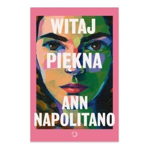 Zdjęcie produktu Witaj, piękna Wydawnictwo otwarte