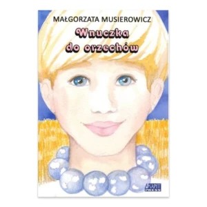 Zdjęcie produktu Wnuczka do orzechów Akapit press
