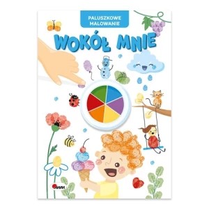 Zdjęcie produktu Wokół mnie. Paluszkowe malowanie Awm