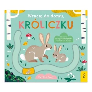 Zdjęcie produktu Wracaj do domu, króliczku Wilga