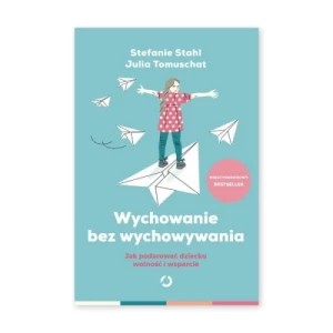 Zdjęcie produktu Wychowanie bez wychowywania Otwarte