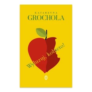 Zdjęcie produktu Wyluzuj, kobieto! Wydawnictwo literackie