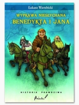 Zdjęcie produktu Wyprawa niesłychana Benedykta i Jana