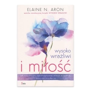 Zdjęcie produktu Wysoko wrażliwi i miłość Feeria