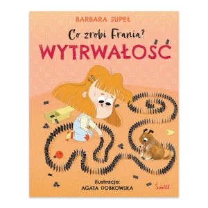 Zdjęcie produktu Wytrwałość. Co zrobi Frania? Świetlik