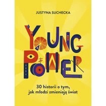 Zdjęcie produktu Young power! 30 historii o tym, jak młodzi zmieniają świat Znak