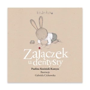 Zdjęcie produktu Zajączek u dentysty Kinderkulka