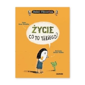 Zdjęcie produktu Życie, co to takiego? Zakamarki