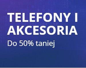 Telefony i akcesoria do -50% w Aliexpress